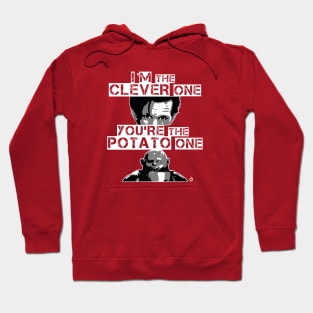 Clever one, potato one Hoodie